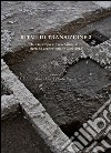 Ritmi di transizione 2. Dal Garampo a Foro Annonario: ricerche archeologiche 2009-2013 libro