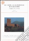 Il castello di Porciano in Casentino. Storia e archeologia libro di Vannini G. (cur.)