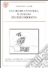 La ceramica spagnola in Toscana nel bassomedioevo libro di Francovich Riccardo Gelichi Sauro