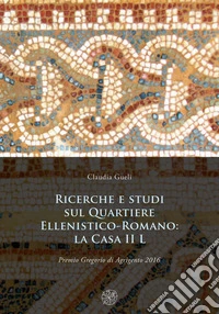 Ricerche e studi sul Quartiere ellenistico-romano: la casa II L libro
