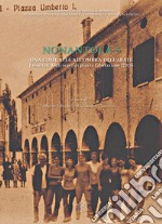 Nonantola. Vol. 5: Una comunità all'ombra dell'abate. I risultati degli scavi di piazza Liberazione (2015) libro