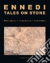 Ennedi, tales on stone. 1993-2017: Rock art in the Ennedi massif. Ediz. illustrata libro
