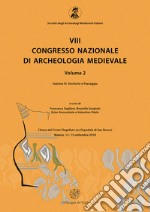 8° congresso nazionale di archeologia medievale. Atti del congresso (Matera, 12-15 settembre 2018). Vol. 2/3: Territorio e paesaggio