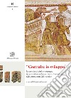 «Costruire lo sviluppo». La crescita di città e campagna tra espansione urbana e nuove fondazioni (XII-prima metà XIII secolo). Nuova ediz. libro di Cantini F. (cur.)