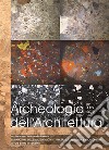 Archeologia dell'architettura. Ediz. italiana, inglese e francese (2019). Vol. 24: La datazione delle malte in architettura tra archeologia e archeometria libro