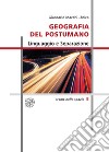 Geografia del postumano. Linguaggio e separazione. Nuova ediz. libro