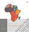 Archaeology in Africa. Potentials and perspectives on laboratory & fieldwork research. Nuova ediz. libro