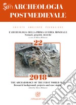 Archeologia postmedievale. Società, ambiente, produzione (2018). Vol. 22 libro