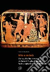 Mito e società. Vasi apuli a figure rosse da Ruvo di Puglia al Museo Archeologico Nazionale di Napoli libro di Giacobello Federica