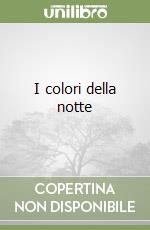 I colori della notte libro