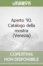 Aperto '93. Catalogo della mostra (Venezia) libro