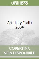 Art diary Italia 2004 libro