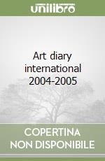 Art diary international 2004-2005