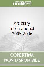 Art diary international 2005-2006 libro