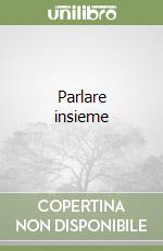 Parlare insieme libro