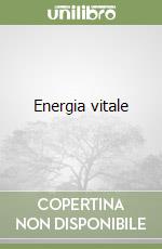 Energia vitale libro