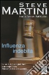 Influenza indebita libro