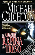 La Grande rapina al treno libro