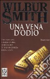 Una vena d'odio libro di Smith Wilbur