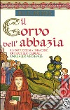 Il corvo dell'abbazia libro