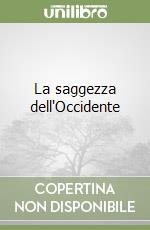 La saggezza dell'Occidente libro