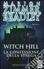 Witch Hill. La confessione della strega libro