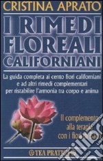 I rimedi floreali californiani libro