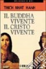 Il Budda vivente, il Cristo vivente libro