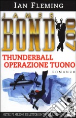 007 Thunderball. Operazione tuono libro