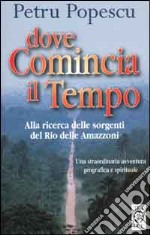 Dove comincia il tempo libro