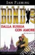 007 Dalla Russia con amore libro