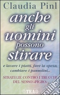 Anche gli uomini possono stirare libro