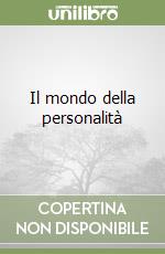 Il mondo della personalità libro