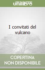 I convitati del vulcano libro