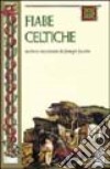 Fiabe celtiche libro