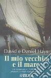 Il mio vecchio e il mare libro