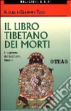 Il libro tibetano dei morti libro