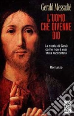 L'uomo che divenne Dio libro