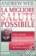 La migliore salute possibile libro