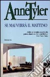 Se mai verrà il mattino libro