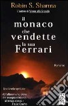 Il monaco che vendette la sua Ferrari libro