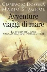 Avventure e viaggi di mare libro