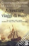 Avventure e viaggi di mare libro