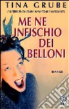 Me ne infischio dei belloni libro