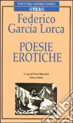 Poesie erotiche. Testo originale a fronte libro