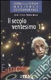 Storia della scienza moderna e contemporanea. Vol. 3/1: Il secolo ventesimo. libro