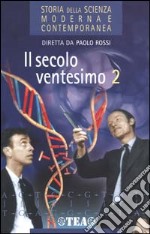 Storia della scienza moderna e contemporanea. Vol. 3/2: Il secolo ventesimo. libro