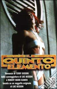 Il quinto elemento. Un film di Luc Besson libro