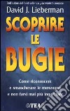 Scoprire le bugie libro