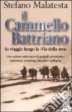 Il cammello battriano libro